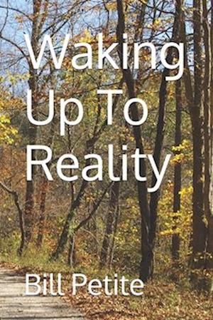 Waking Up To Reality
