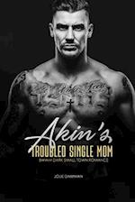 Akin's Troubled Single Mom: BWWM Dark Small Town Romance 