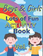 Boys and girls lots of fun: activity book vol 1 