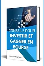 Conseils pour investir et gagner en bourse