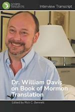 William Davis on Book of Mormon Translation 