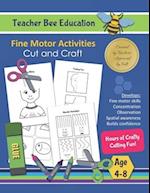 Cut and Craft: Fine Motor Activities - Hours of Crafty Cutting Fun 