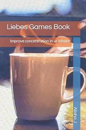 Liebes Games Book: Improve concentration in ur leisure