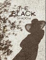 The BLACK SHADOW: BLACK SHADOW 