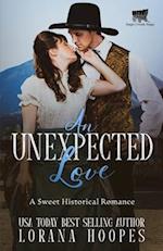 An Unexpected Love: A Sweet Historical Romance 