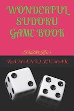 WONDERFUL SUDOKU GAME BOOK : SUDOKU 1 