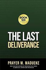 The Last Deliverance: Book Six 