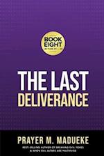 The Last Deliverance: Book Eight 