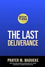 The Last Deliverance: Book Three 