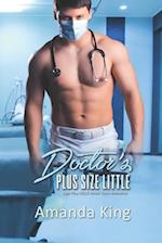 Doctor's Plus Size Little: Age Play DDlg Small Town Romance 