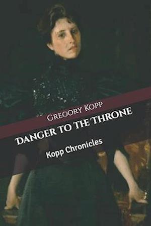 Danger to the Throne