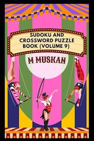 Sudoku and CrossWord Puzzle Book (Volume 9)