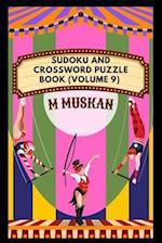 Sudoku and CrossWord Puzzle Book (Volume 9) 