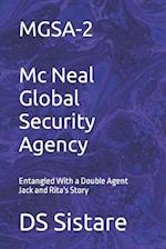 MGSA-2 Mc Neal Global Security Agency: Entangled With a Double Agent Jack and Rita's Story 