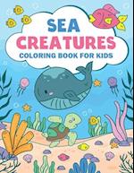 Sea Creatures Coloring Book For Kids: Amazing Ocean Animals Coloring Book For Kids Ages 3-8 