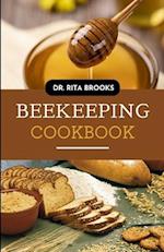 The Beekeeping Cookbook: Your Complete Guide to Infuse Honey into Your Favorite Foods 