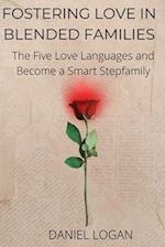 fostering love in blended families: The Five Love Languages and Become a Smart Stepfamily 