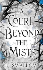 A Court Beyond The Mists: A Fae Fantasy Romance 