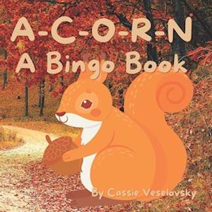 Acorn : A Bingo Book: Fun, fall book based on the Bingo song