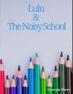 Lulu & The Noisy School 