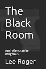 The Black Room: Aspirations can be dangerous 