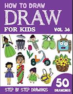 How to Draw for Kids: 50 Cute Step By Step Drawings (Vol 36) 