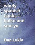 windy spanish banks-haiku and senryu 