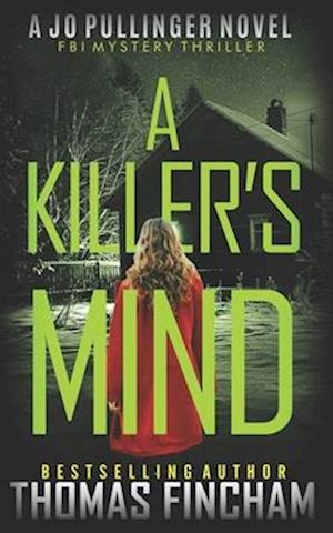 A Killer's Mind: FBI Mystery Thriller