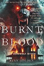 Burnt Blood: Breaking From Darkness 