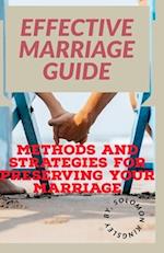 Effective marriage guide: Methods and strategies for preserving your marriage 