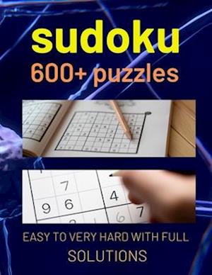 Sudoku Puzzles for Adults : A Book With More Than 600 Sudoku Puzzles from Easy to Hard for adults