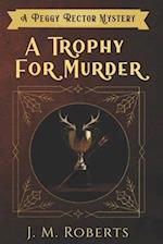 A Trophy for Murder: A Peggy Rector Mystery 