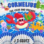 Cornelius the Crab and Friends 