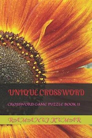 UNIQUE CROSSWORD : CROSSWORD GAME PUZZLE BOOK II