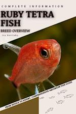 Ruby Tetra Fish: From Novice to Expert. Comprehensive Aquarium Fish Guide 