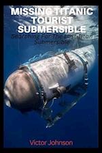 Missing Titanic Tourist Submersible: Searching For The Lost Titan Submersible 