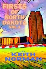 Firsts of North Dakota, Vol. 1 