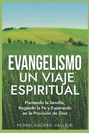 Evangelismo - Un Viaje Espiritual