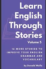 Learn English Through Stories: Volume 5 