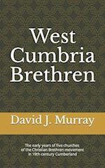 West Cumbria Brethren: The early years of five churches of the Christian Brethren movement in 19th century Cumberland 