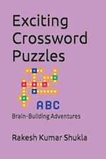 Exciting Crossword Puzzles: Brain-Building Adventures 