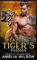 Vengeful Tiger's Passion: Tiger Shifter Romance 