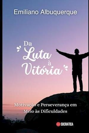 Da Luta à Vitória