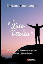 Da Luta à Vitória