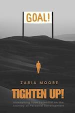 Tighten Up!: Unleashing Your Potential for Personal and Professional Growth 