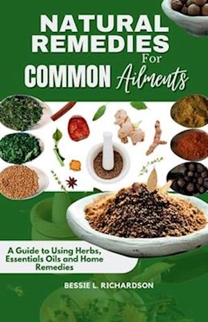 Natural Remedies for Common Ailments