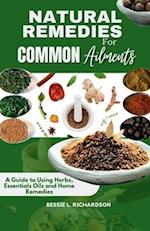 Natural Remedies for Common Ailments