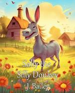 Sally the Silly Donkey: A Barnyard Adventure 