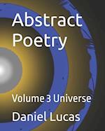 Abstract Poetry : Volume 3 Universe 