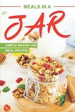 Meals in a Jar: Simple Mason Jar Meal Recipes 